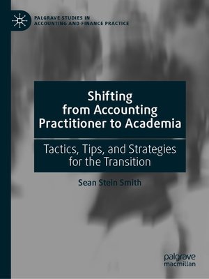 cover image of Shifting from Accounting Practitioner to Academia